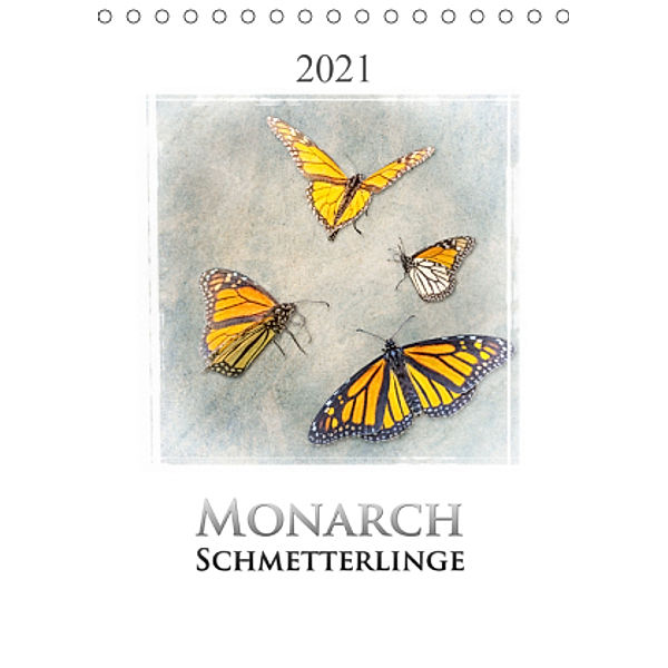 Monarchschmetterlinge (Tischkalender 2021 DIN A5 hoch), Gundis Bort