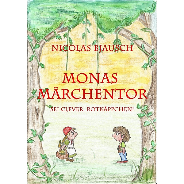 Monas Märchentor, Nicolas Bjausch