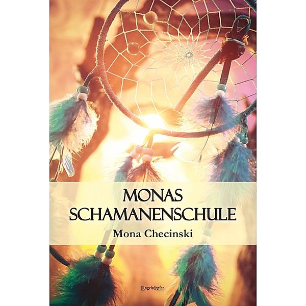 Monas Schamanenschule, Mona Checinski