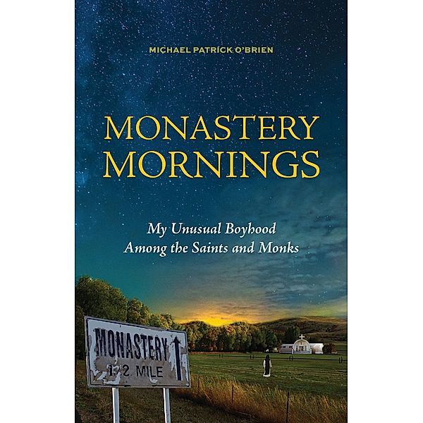 Monastery Mornings, Michael Patrick O'Brien