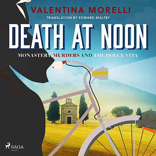 Monastery, Murders and the Dolce Vita - 1 - Death at Noon, Valentina Morelli