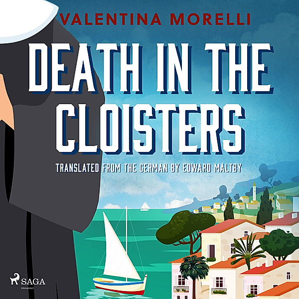 Monastery, Murders and the Dolce Vita - 3 - Death in the Cloisters, Valentina Morelli