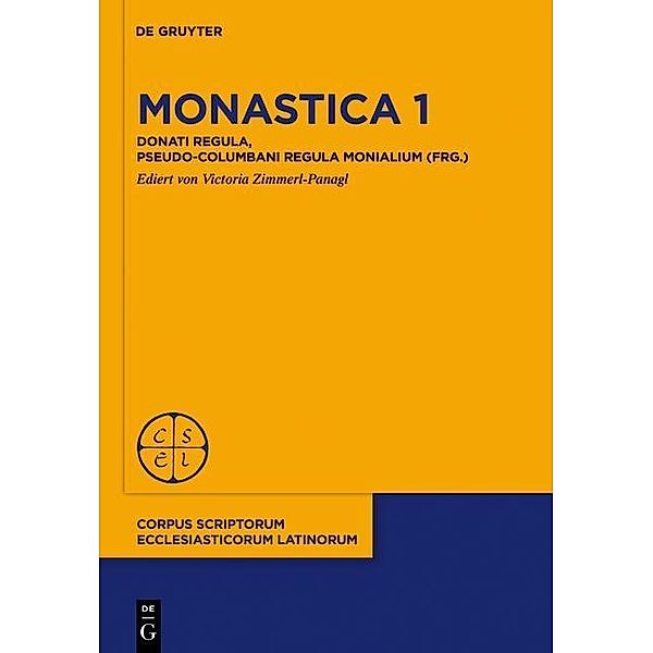 Monastica 1 / Corpus Scriptorum Ecclesiasticorum Latinorum Bd.98