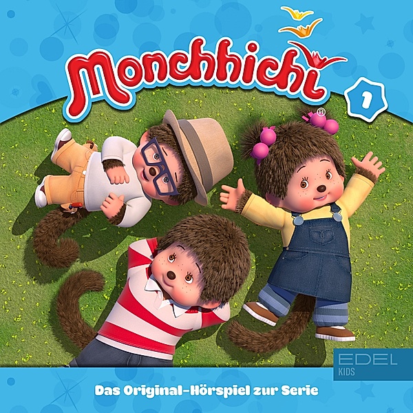 Monchhichi - 1 - Folge 1 (Das Original-Hörspiel zur Serie), Irene Stratenwerth