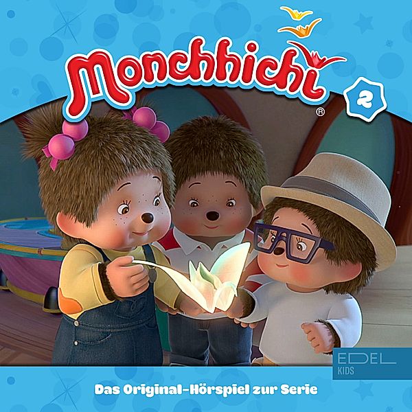 Monchhichi - 2 - Folge 2 (Das Original-Hörspiel zur Serie), Irene Stratenwerth, Felix Strüven