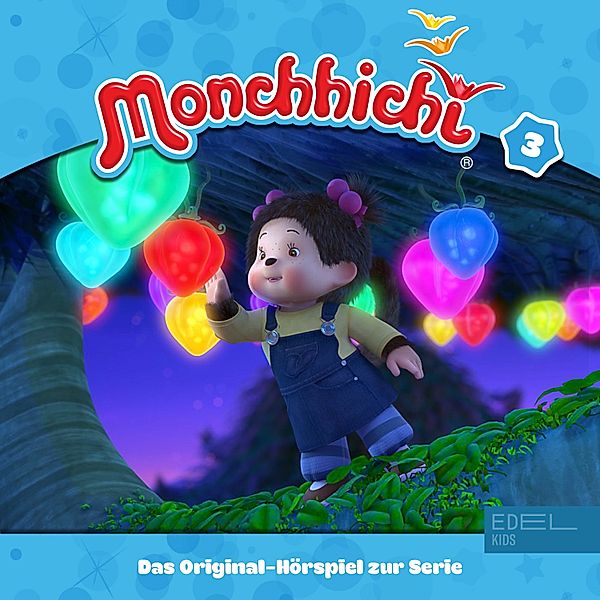 Monchhichi - 3 - Folge 3 (Das Original-Hörspiel zur Serie), Irene Stratenwerth, Felix Strüven