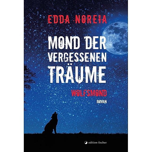 Mond der vergessenen Träume, Edda Noreia