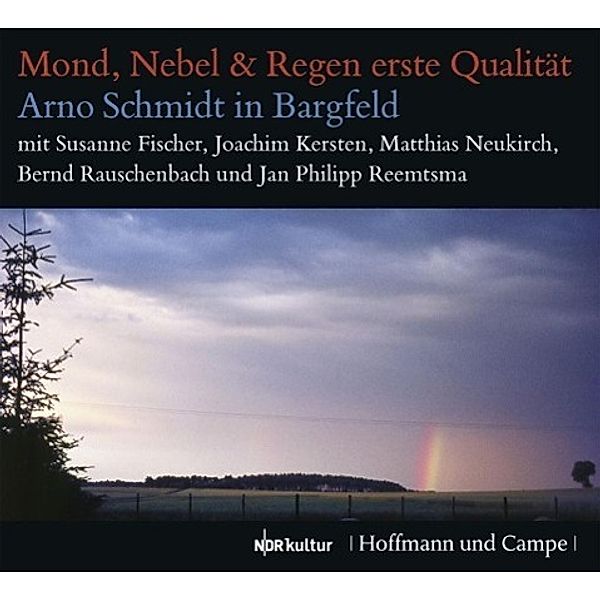 Mond, Nebel & Regen erste Qualität, 1 Audio-CD, Arno Schmidt