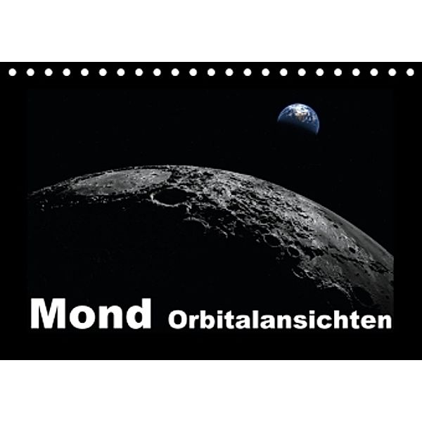 Mond Orbitalansichten (Tischkalender 2015 DIN A5 quer), Linda Schilling und Michael Wlotzka