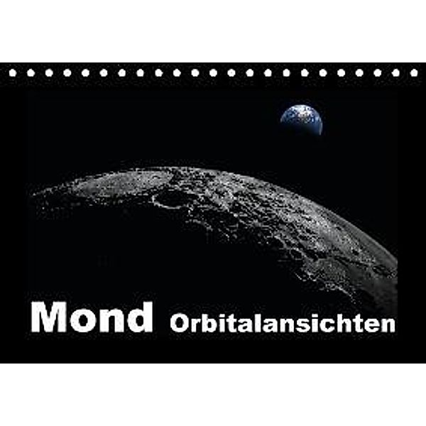 Mond Orbitalansichten (Tischkalender 2016 DIN A5 quer), Linda Schilling und Michael Wlotzka