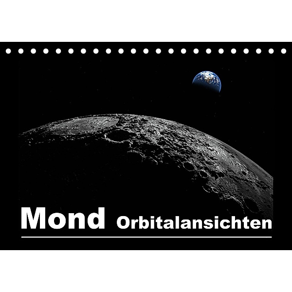 Mond Orbitalansichten (Tischkalender 2023 DIN A5 quer), Linda Schilling und Michael Wlotzka