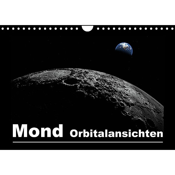 Mond Orbitalansichten (Wandkalender 2023 DIN A4 quer), Linda Schilling und Michael Wlotzka