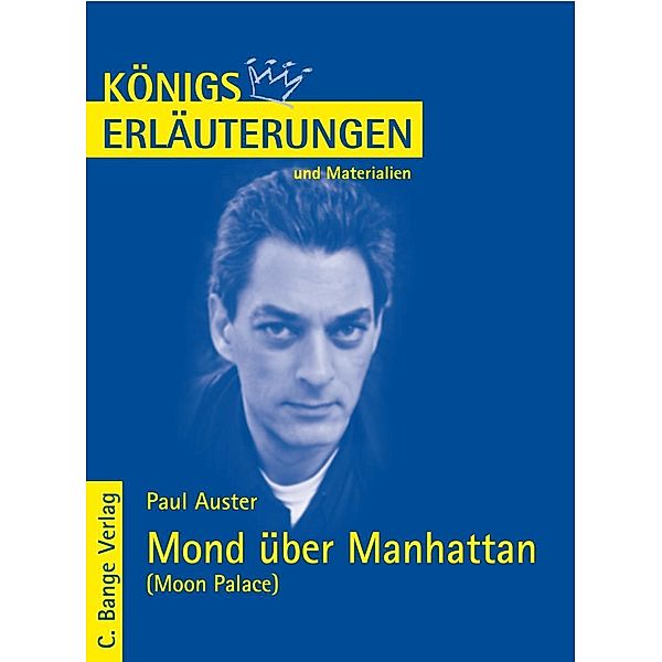 Mond über Manhattan - Moon Palace von Paul Auster. Textanalyse und Interpretation in deutscher Sprache., Paul Auster