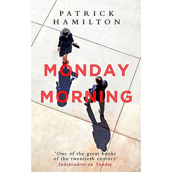 Monday Morning, Patrick Hamilton