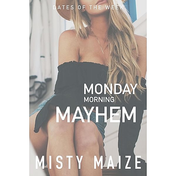 Monday Morning Mayhem (Meet Cute, #4) / Meet Cute, Misty Maize