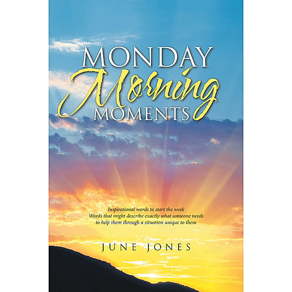 Monday Morning Moments, June Jones