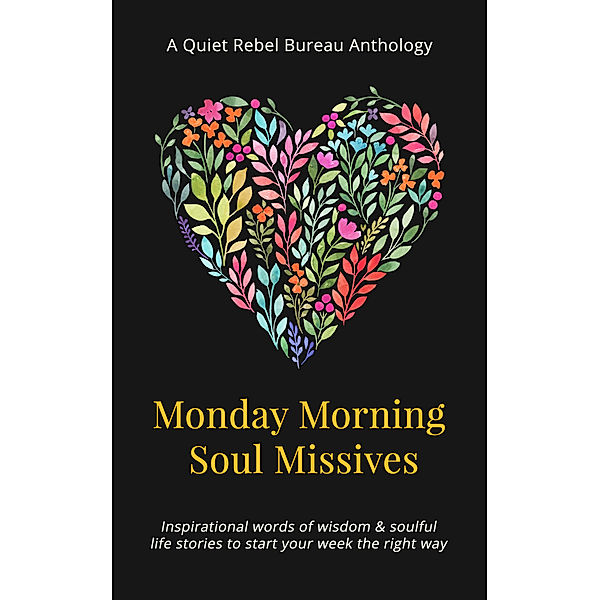 Monday Morning Soul Missives