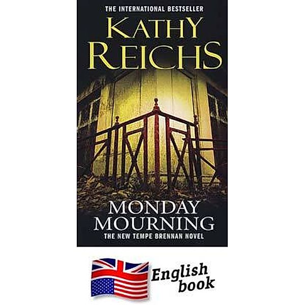 Monday Mourning, Kathy Reichs