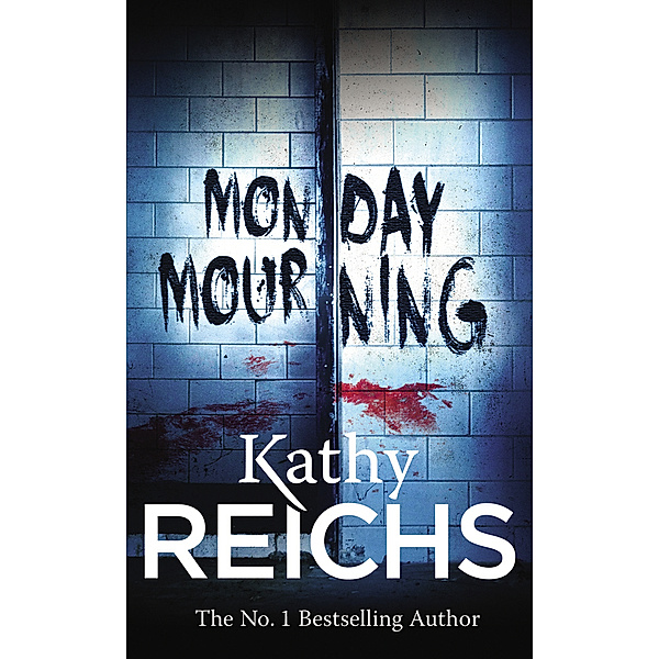 Monday Mourning, Kathy Reichs