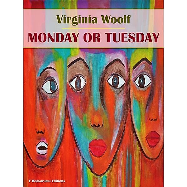 Monday or Tuesday, Virginia Woolf