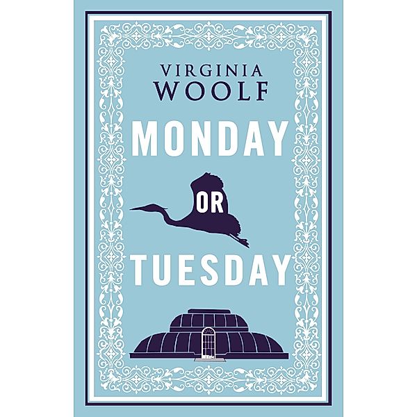 Monday or Tuesday / Alma Classics, Virginia Woolf