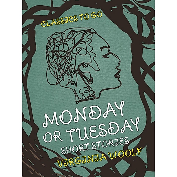 Monday or Tuesday Short Stories, Virginia Woolf