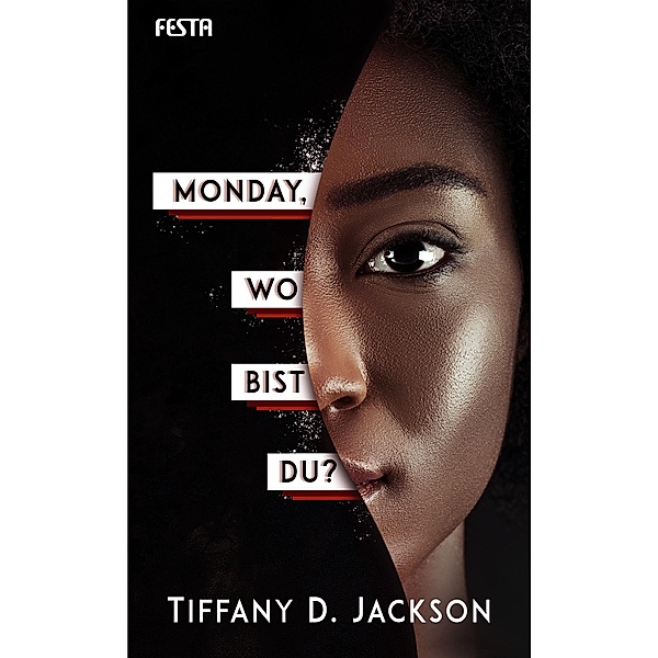 Monday, wo bist du?, Tiffany D. Jackson