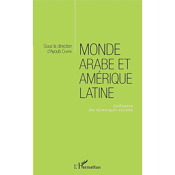 Monde arabe et Amerique latine, Chafik Ayoub Chafik
