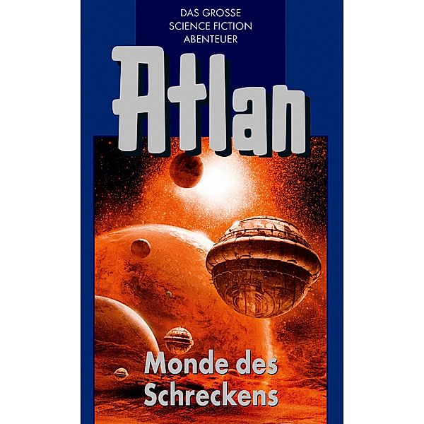 Monde des Schreckens / Perry Rhodan - Atlan Blauband Bd.15, Rainer Castor