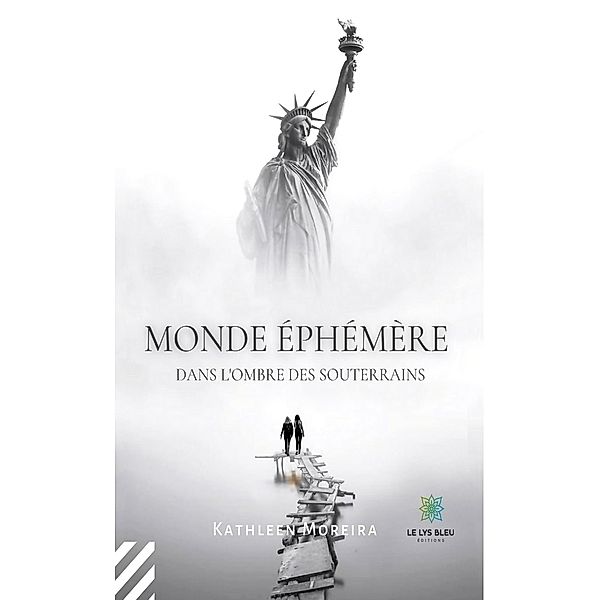 Monde éphémère, Kathleen Moreira