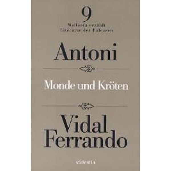 Monde und Kröten, Antoni Vidal Ferrando