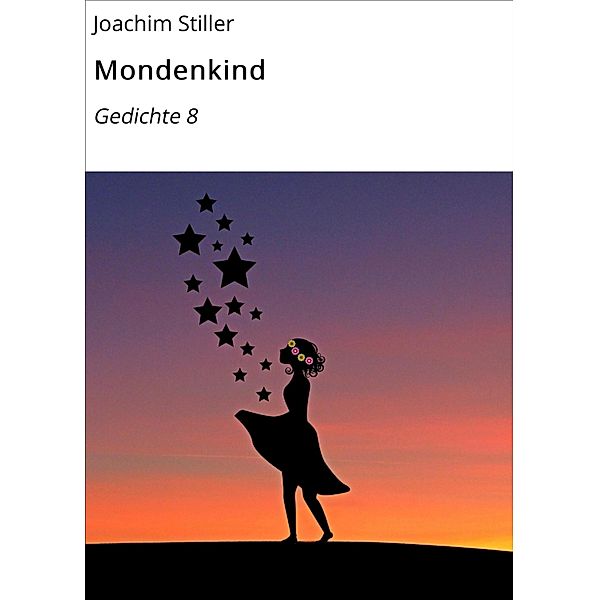 Mondenkind, Joachim Stiller