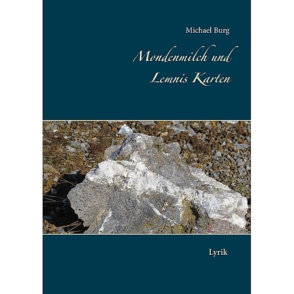 Mondenmilch und Lemnis Karten, Michael Burg