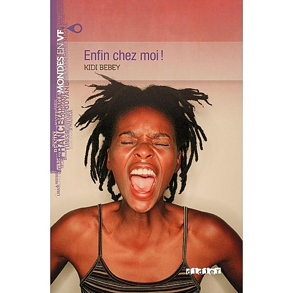 Mondes en VF - Enfin chez moi ! - Niv. A2 - Ebook / Mondes en VF Niveau A2, Kidi Bebey