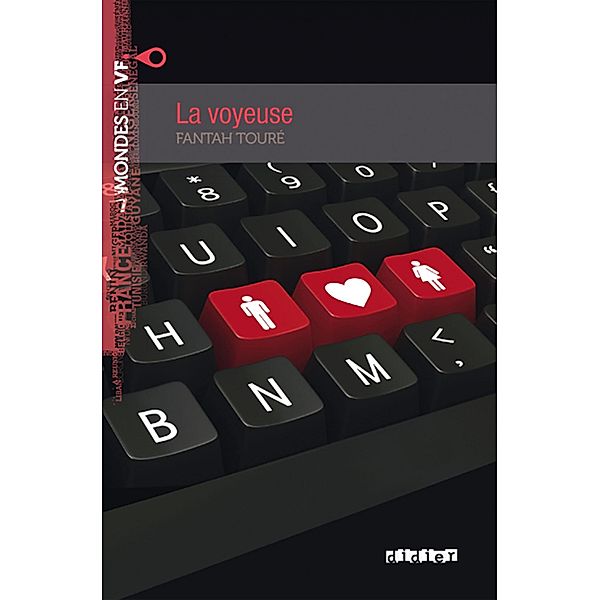 Mondes en VF - La voyeuse - Niv. A2 - Ebook / Mondes en VF Niveau A2, Fantah Touré