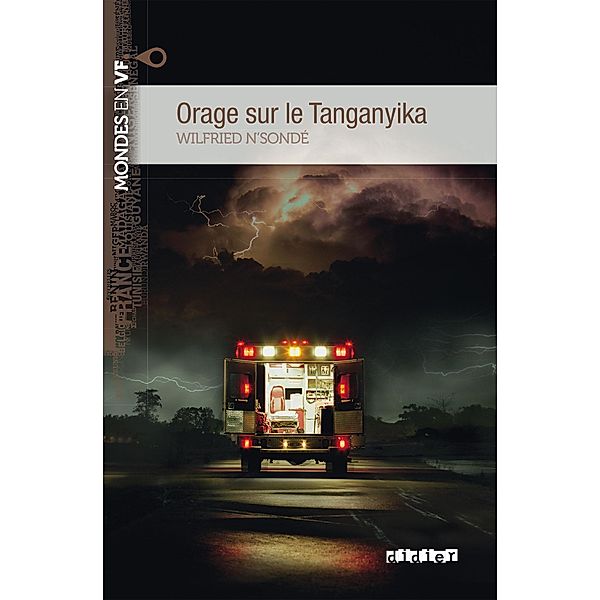 Mondes en VF - Orage sur le Tanganyika - Niv. B1 - Ebook / Mondes en VF Niveau B1, Wilfried N'Sondé