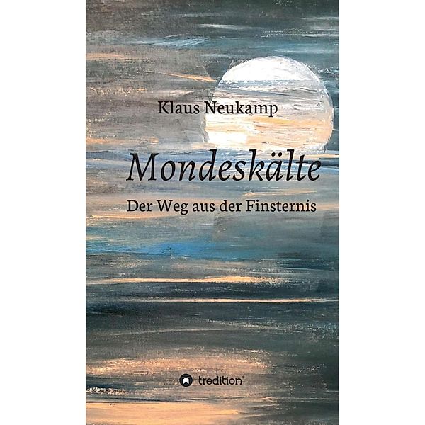 Mondeskälte, Klaus Neukamp