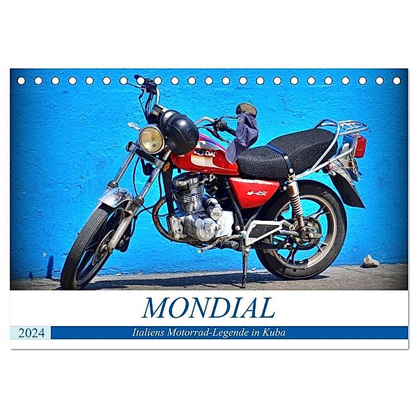 MONDIAL - Italiens Motorrad-Legende in Kuba (Tischkalender 2024 DIN A5 quer), CALVENDO Monatskalender, Henning von Löwis of Menar