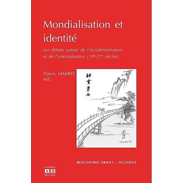 MONDIALISATION ET IDENTITE, Collectif