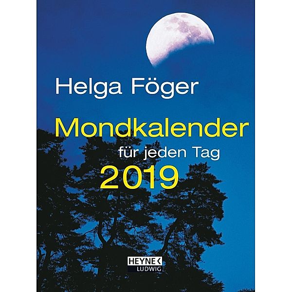 Mondkalender für jeden Tag 2019, Helga Föger