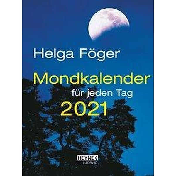 Mondkalender für jeden Tag 2021, Helga Föger