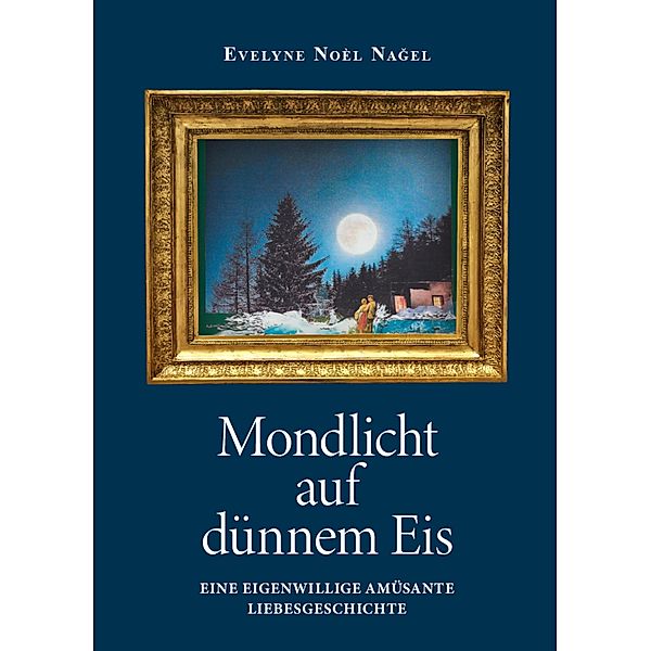 Mondlicht auf dünnem Eis / myMorawa von Dataform Media GmbH, Evelyne Noel Nagel