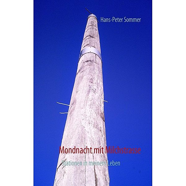 Mondnacht mit Milchstrasse, Hans-Peter Sommer