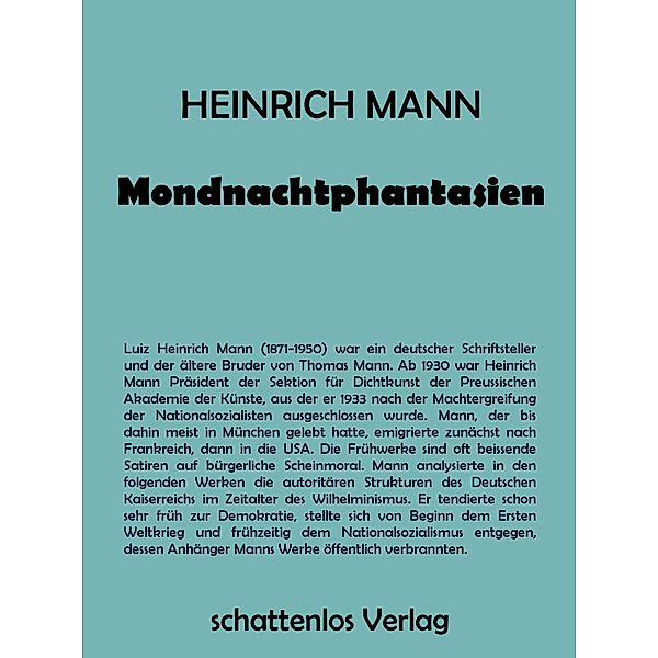 Mondnachtphantasien, Heinrich Mann