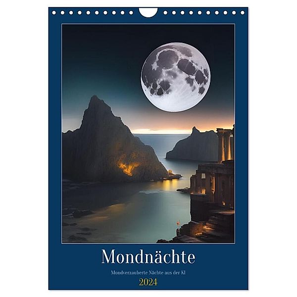 Mondnächte- Mondverzauberte Nächte aus der KI (Wandkalender 2024 DIN A4 hoch), CALVENDO Monatskalender, Christine aka stine1