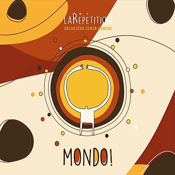 Mondo, La Répétition, Orchestra Senza Confini