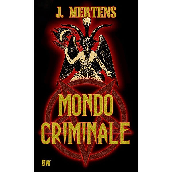 Mondo Criminale, J. Mertens