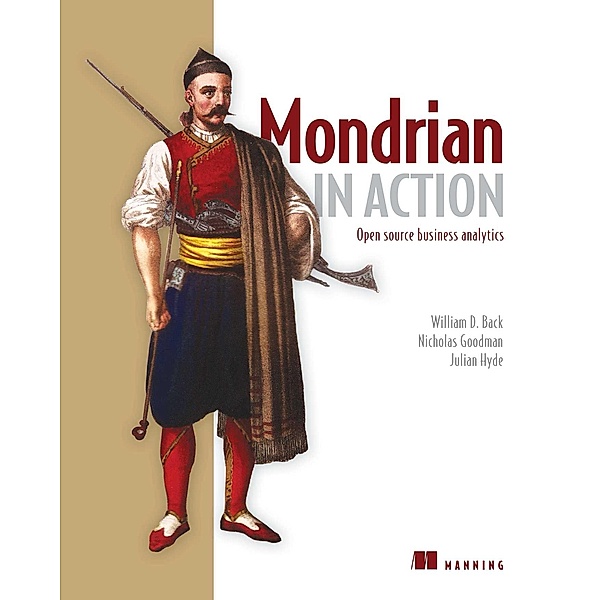 Mondrian in Action, Julian Hyde, William Back, Nicholas Goodman