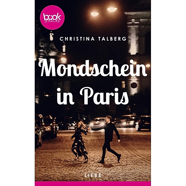 Mondschein in Paris, Christina Talberg