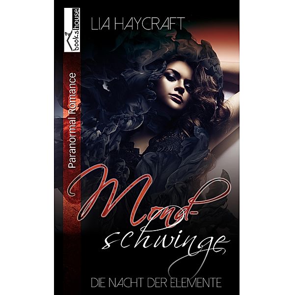 Mondschwinge - Die Nacht der Elemente 2, Lia Haycraft